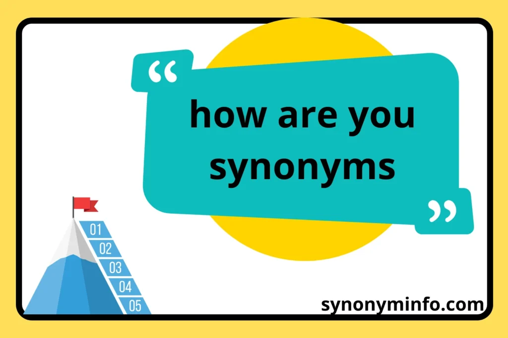 how are you synonyms