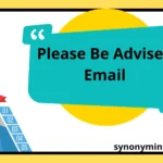 Please Be Advised Email