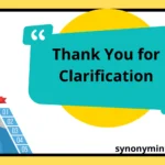 Thank You for Clarification