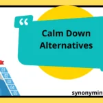 Calm Down Alternatives