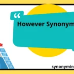 However Synonyms